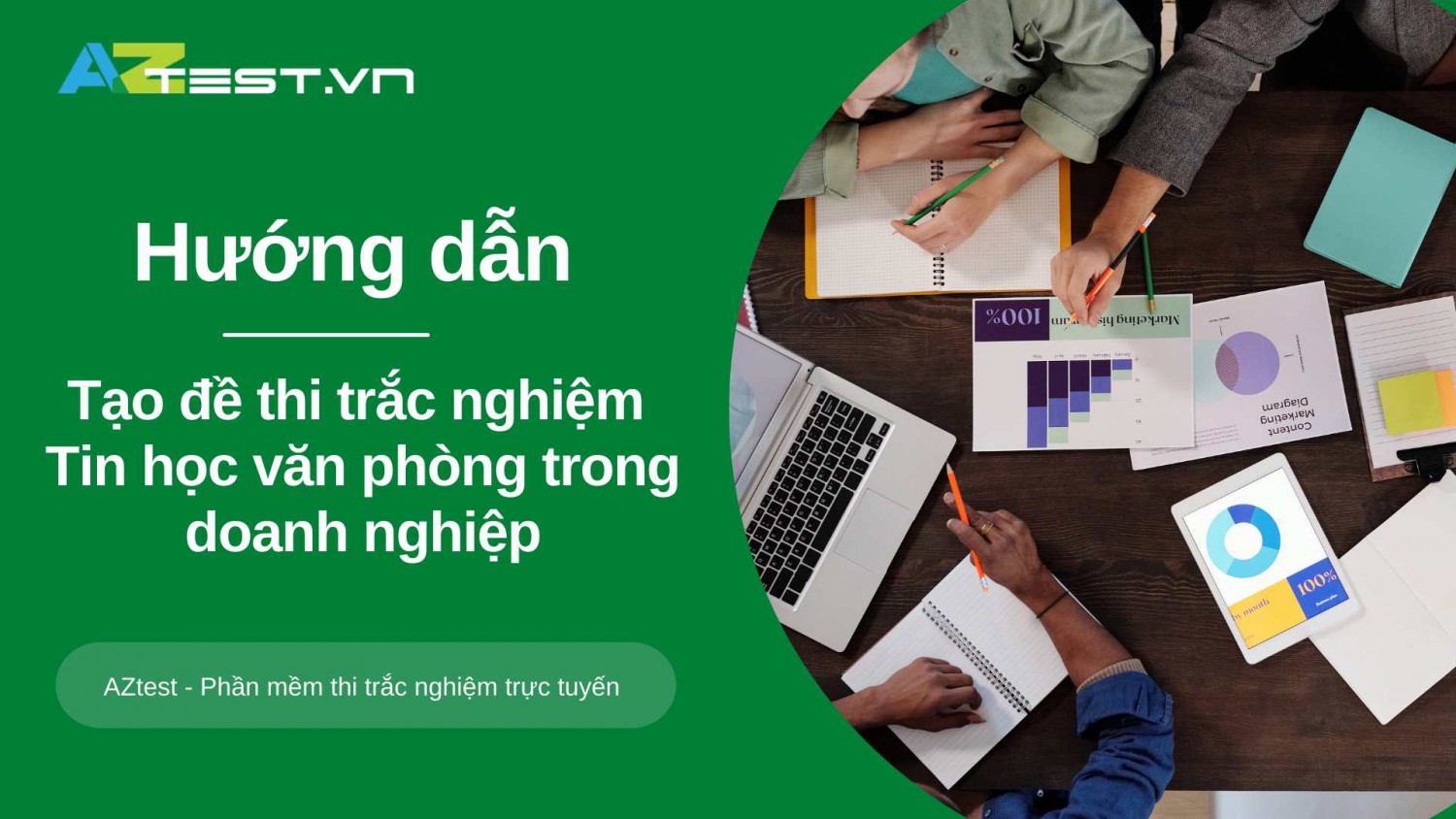 Hướng dẫn tạo đề thi trắc nghiệm Tin học văn phòng trong doanh nghiệp